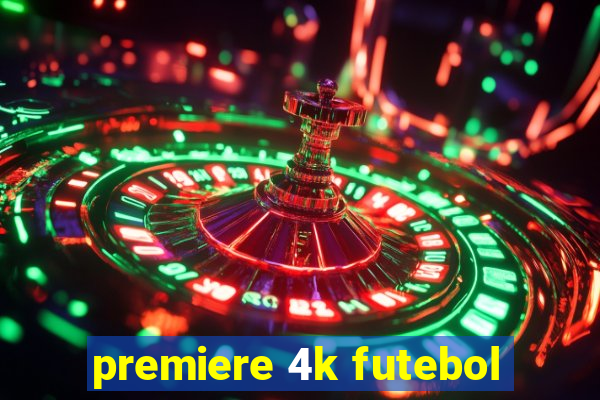 premiere 4k futebol